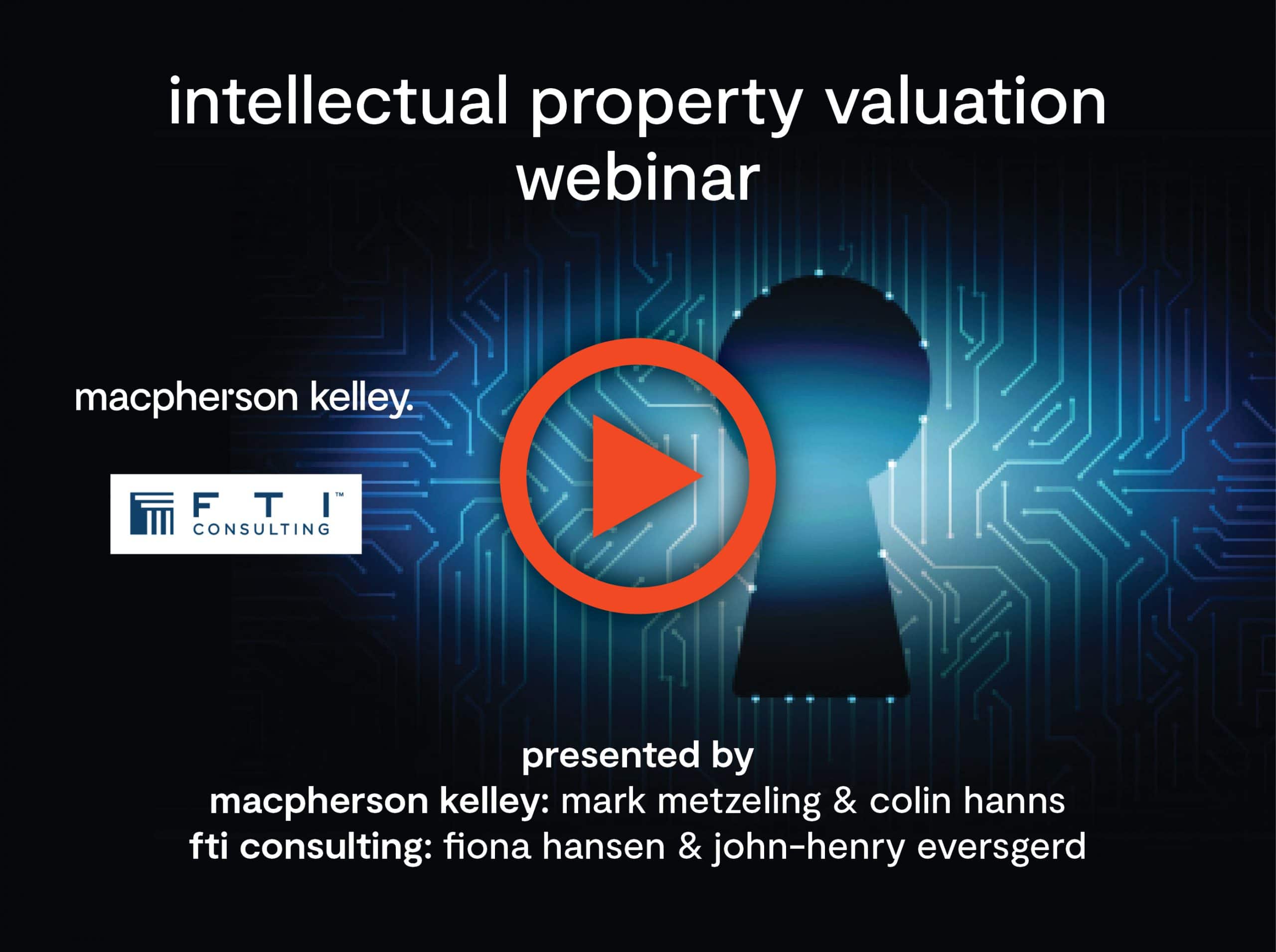 Intellectual Property Valuation Webinar Macpherson Kelley